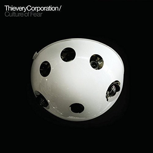 Thievery Corporation: Culture of Fear / RECORD