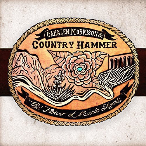 Cahalen Morrison & Country Hammer: Flower of Muscle Shoals / RECORD