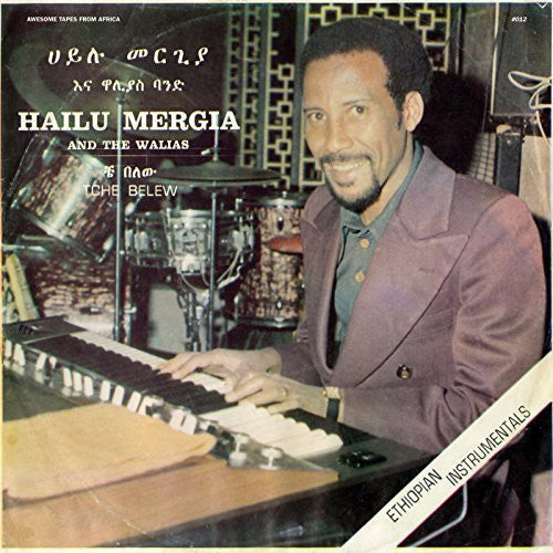 Hailu Mergia & the Walias: Tche Belew / RECORD