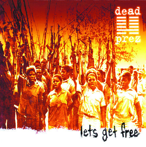 Dead Prez: Let's Get Free / RECORD