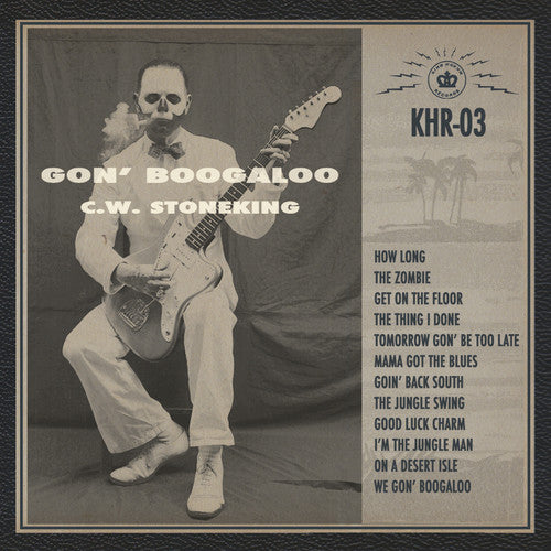C.W. Stoneking: Gon' Boogaloo / RECORD