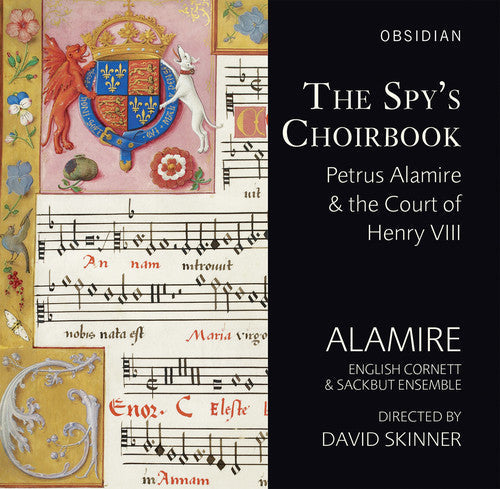 Josquin / La Rue / Mouton / Alamire / Skinner: Spys Choirbook  { CD }