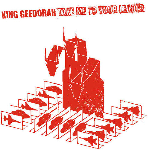 King Geedorah: Take Me to Your Leader / RECORD