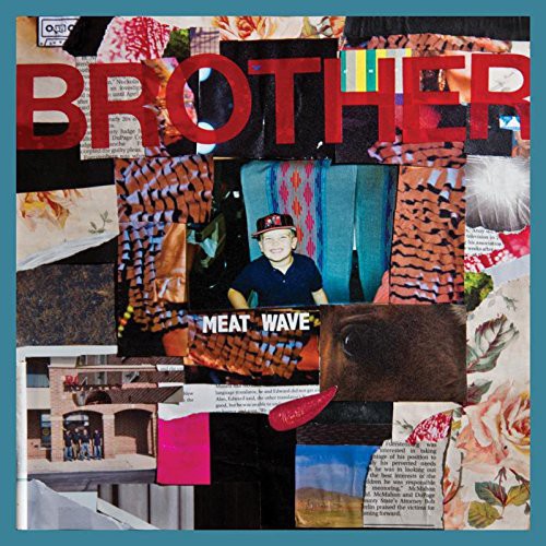 Meat Wave: Brother / RECORD