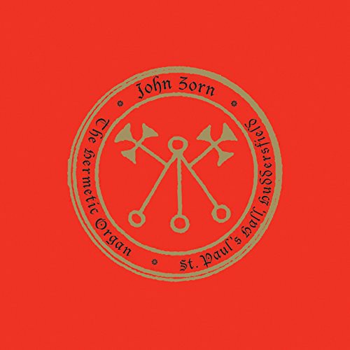 John Zorn: Hermetic Organ 3: Paulos Hall Huddersfield  { CD }