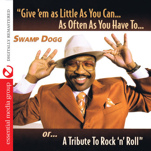 Swamp Dogg: Give Em As Little As You Can As Often As You Have - CD