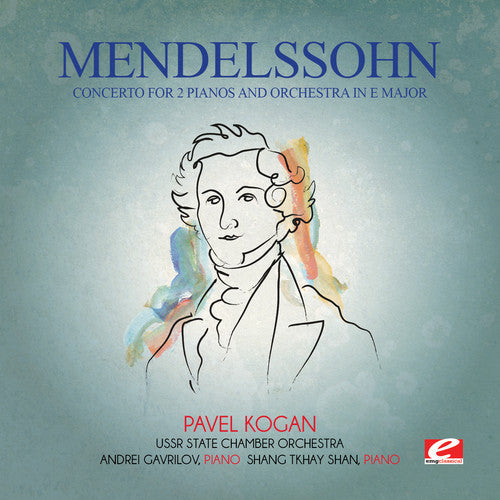 Felix Mendelssohn: Mendelssohn: Concerto for 2 Pianos & Orchestra in  { CD }