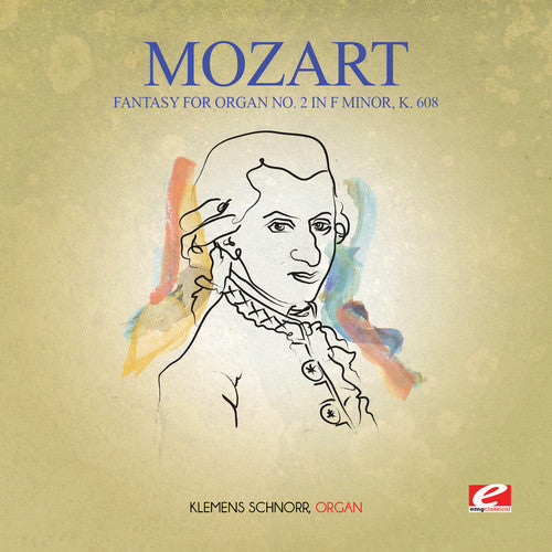 Mozart: Fantasy for Organ No. 2 in F minor K. 608  { CD }