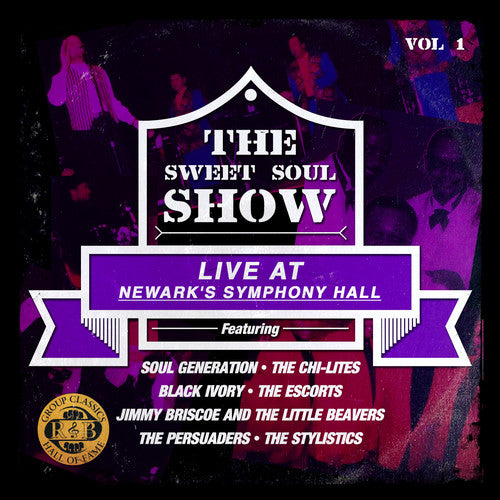 Soul Generation / Chi-Lites: Sweet Soul Show: Live at Newark's Symphony Hall 1 - CD