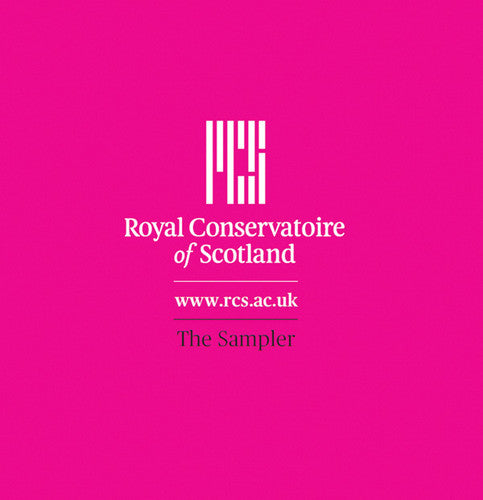 Rcs Symphonic Wind Orchestra: Royal Conservatoire of Scotland: The Sampler  { CD }