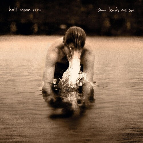 Half Moon Run: Sun Leads Me On / RECORD