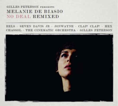 Melanie Debiasio: No Deal (Remixed Presented By Gilles Peterson)  { CD }