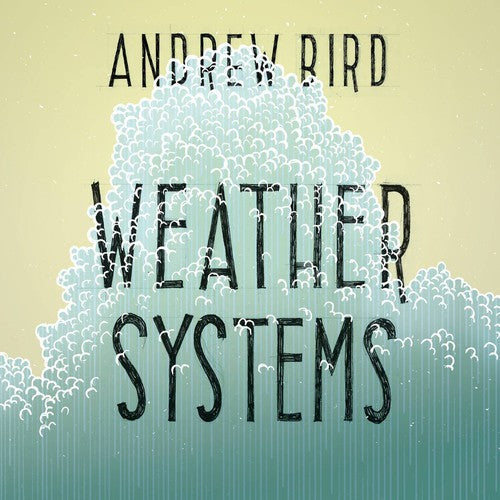 Andrew Bird: Weather Systems / RECORD