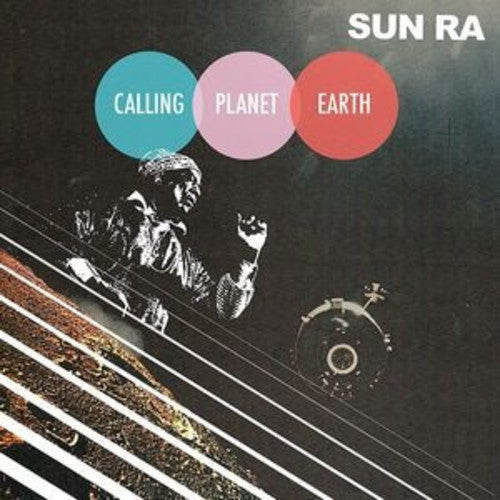 Sun Ra: Calling Planet Earth / RECORD