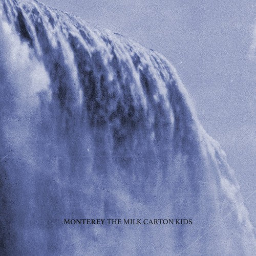 The Milk Carton Kids: Monterey / RECORD