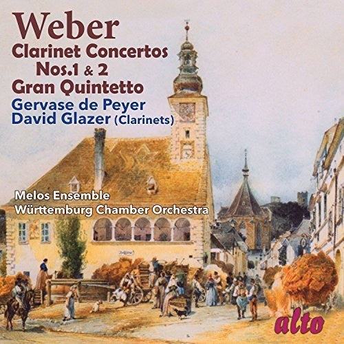 Weber / Glazer, David / Gervase De Peyer: Clarinet Concertos Nos. 1 & 2 / Gran Quintetto  { CD }