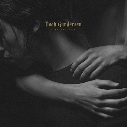 Noah Gundersen: Carry the Ghost / RECORD