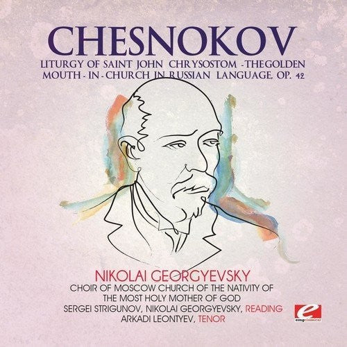 Pavel Chesnokov: Chesnokov / Liturgy of Saint John Chrysostom  { CD }
