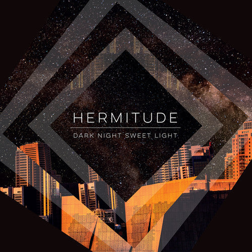 Hermitude: Dark Night Sweet Light / RECORD