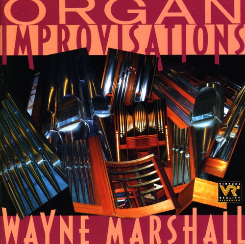 Wayne Marshall: Organ Improvisations  { CD }