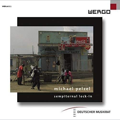 Pelzel, M. / Kalitzke, Johannes / Hirsch, Peter: Sempiternal Lock-In Sculture Di Suono  { CD }