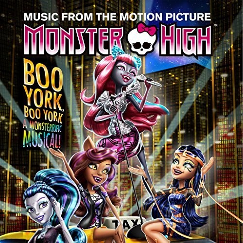 Monster High: Boo York Boo York / O.S.T.: Monster High: Boo York Boo York (Original Soundtrack) - CD