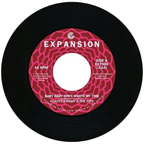 Gladys Knight & Pips: Baby Baby Don't Waste My Time/If You Ever Need - 7-INCH SINGLE