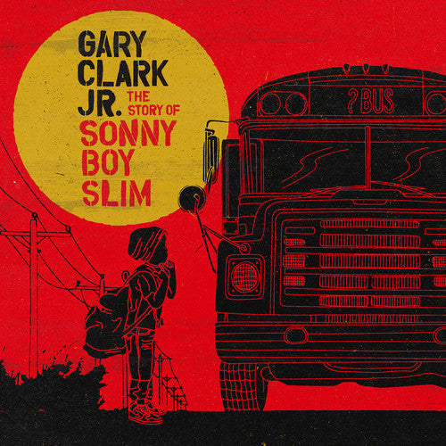 Gary Clark Jr.: Story of Sonny Boy Slim / RECORD