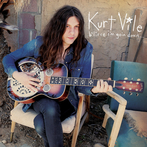 Kurt Vile: b'lieve i'm goin down / RECORD
