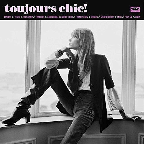 Toujours Chic: More French Girl Singers of 1960s: Toujours Chic: More French Girl Singers of 1960S / RECORD
