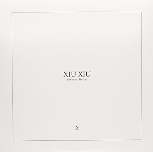 Xiu Xiu: Fabulous Muscles / RECORD