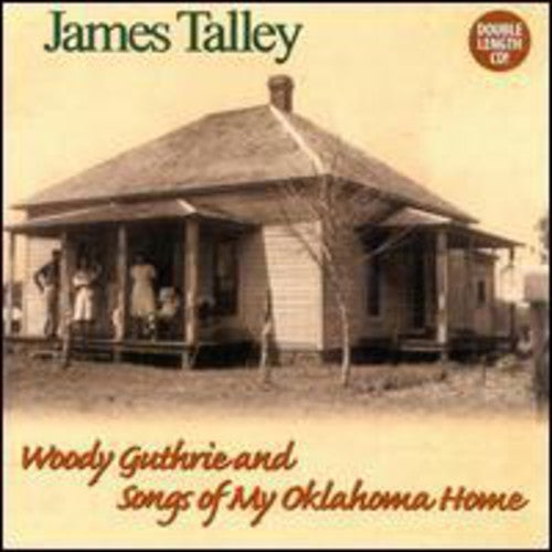 James Talley: Woody Guthrie & Songs of My Oklahoma Home  { CD }