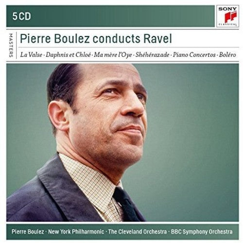 Ravel / Boulez / New York Philharmonic / Camerata: Pierre Boulez conducts Ravel  { CD }