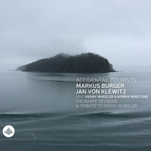 Accidental Tourists: The Banff Sessions: A Tribute to Kenny Wheeler - CD
