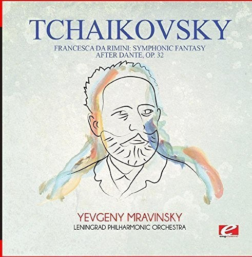 Tchaikovsky: Tchaikovsky: Francesca da Rimini: Symphonic Fantasy after Dante, Op.32  { CD }