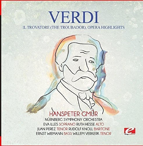 Verdi: Verdi: Il trovatore (The Troubador), Opera Highlights  { CD }