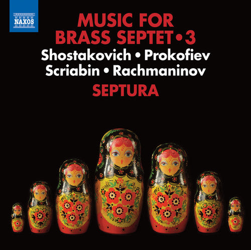 Prokofiev / Septura: Music for Brass Septet, Vol. 3  { CD }