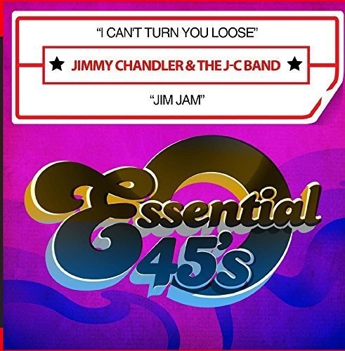 Chandler, Jimmy & the J-C Band: I Can't Turn You Loose / Jim Jam - CD