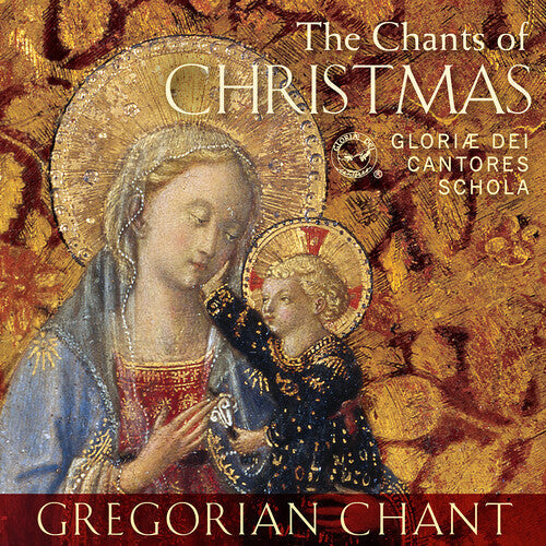 Gloriae Dei Cantores Schola: The Chants of Christmas  { CD }