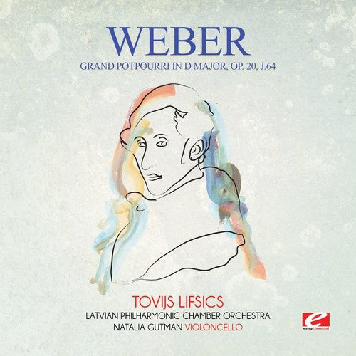 Von Weber: Weber: Grand potpourri in D Major, Op. 20, J.64  { CD }
