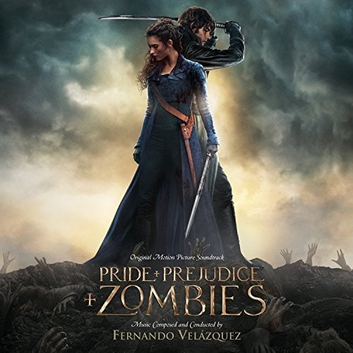 Fernando Velazquez: Pride and Prejudice and Zombies (Score) (Original Soundtrack) - CD