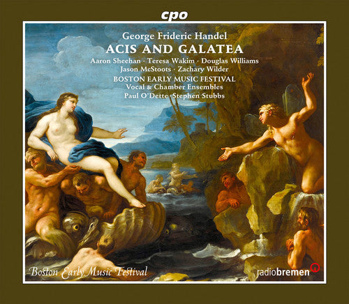Handel / Wakim / Boston Early Music Festival Vocal: Handel: Acis & Galatea  { CD }