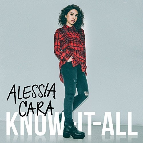 Alessia Cara: Know It All / RECORD