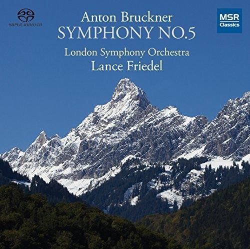 Bruckner, Anton / London So / Fridel, Lance: Bruckner: Symphony No. 5 - SUPER-AUDIO CD