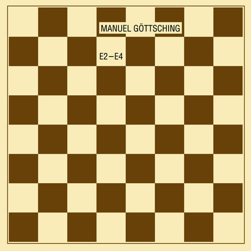 Manuel Gottsching: E2-E4 (35th Anniversary Edition) / RECORD
