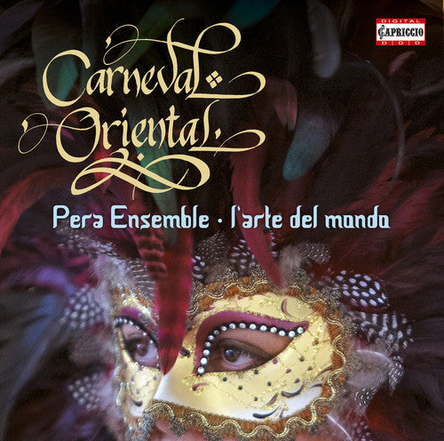 Allegri / Mazzulli / Quadt / Pera Ensemle / L'Arte: Carneval Oriental  { CD }