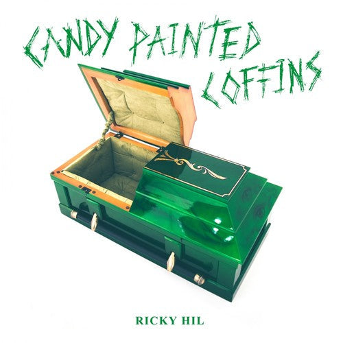 Ricky Hil: Candy Painted Coffins / RECORD