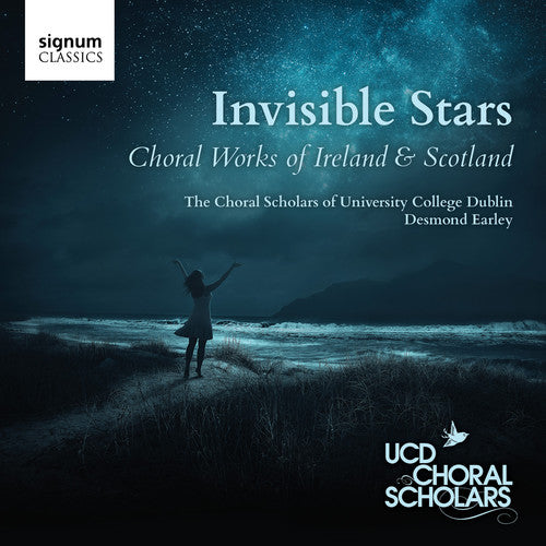 Antognini / Choral Scholars of University College: Invisible Stars - Choral works of Ireland & Scotland  { CD }