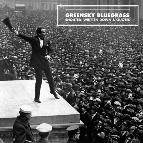 Greensky Bluegrass: Shouted, Written Down And Quoted / RECORD