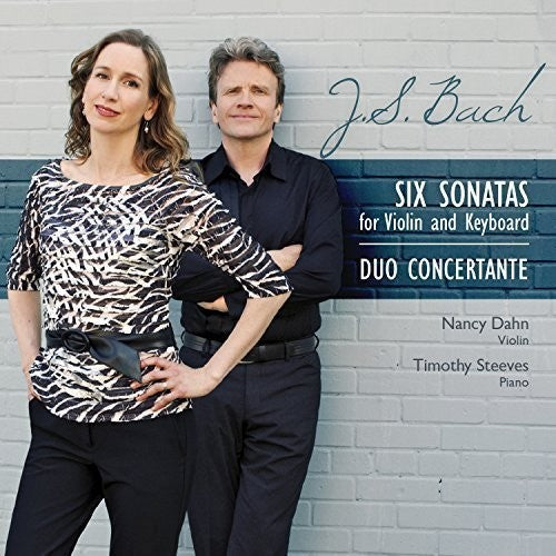 Bach, J.S. / Duo Concertante: Six Sonatas for Violin & Piano  { CD }
